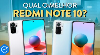 Qual melhor XIAOMI REDMI NOTE 10?! // 10 PRO, 10 5G, 10S, 10 PRO MAX, INDIA, 10 PRO 5G