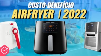 Qual é a melhor FRITADEIRA AIRFRYER SEM ÓLEO de 2022!? | #7 modelos EXTREMAMENTE RECOMENDADOS!!