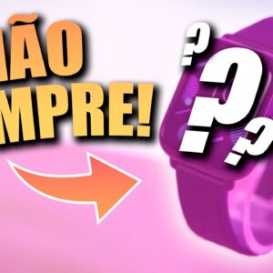 CUIDADO! 🎯 5 SMARTWATCH / RELÓGIO INTELIGENTE para NÃO COMPRAR em 2022!!