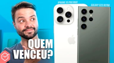 iPhone 15 Pro Max vs Galaxy S23 Ultra // qual melhor celular de 2023?