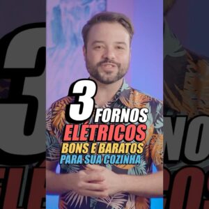 3 FORNOS ELÉTRICOS CUSTO BENEFÍCIO para comprar em 2024!