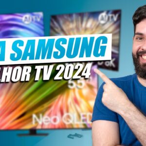 Qual SMART TV SAMSUNG COMPRAR?! // Guia ATUALIZADO de TODA A LINHA 2024!