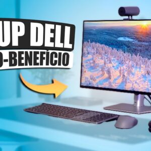 Montei um SETUP pra PRODUTIVIDADE só COM 🔥 EQUIPAMENTO da DELL!!🔥(Itens CUSTO BENEFÍCIO!)